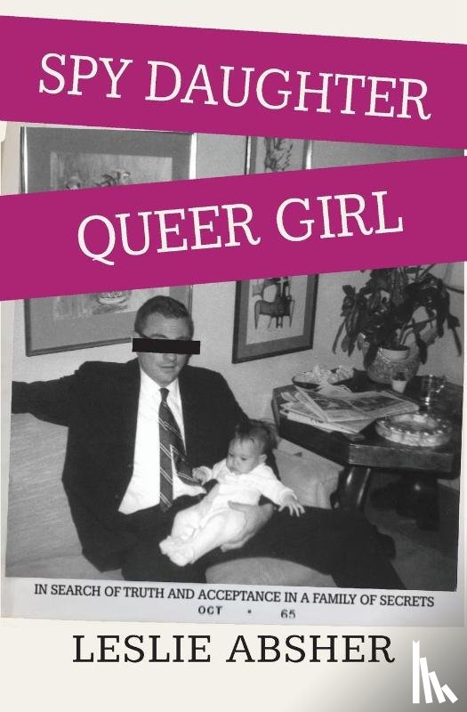 Absher, Leslie - Spy Daughter, Queer Girl