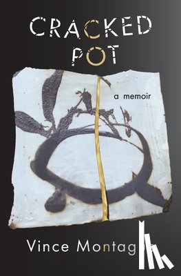 Montague, Vince - Cracked Pot