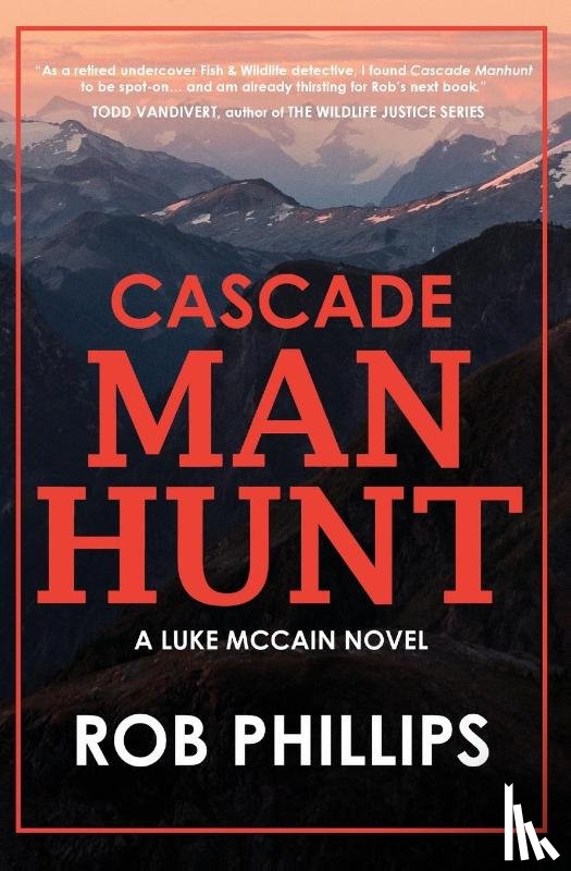Phillips, Rob - Cascade Manhunt