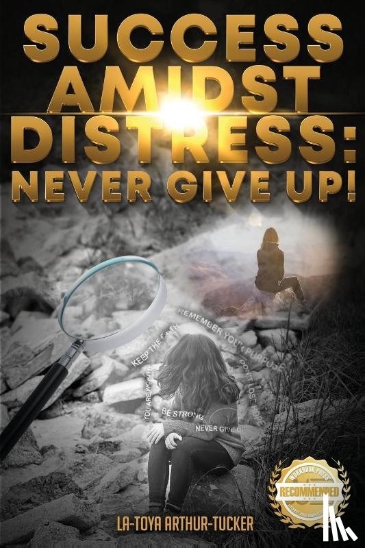 Arthur-Tucker, La-Toya - Success Amidst Distress