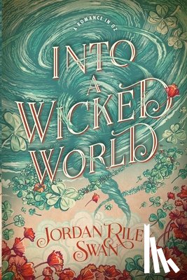 Swan, Jordan Riley - Into a Wicked World
