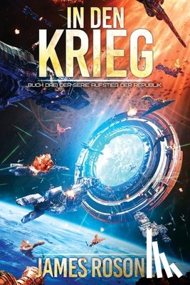 Rosone, James, Edwards, Tom - In den Krieg