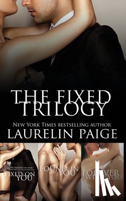 Paige, Laurelin - Fixed Trilogy