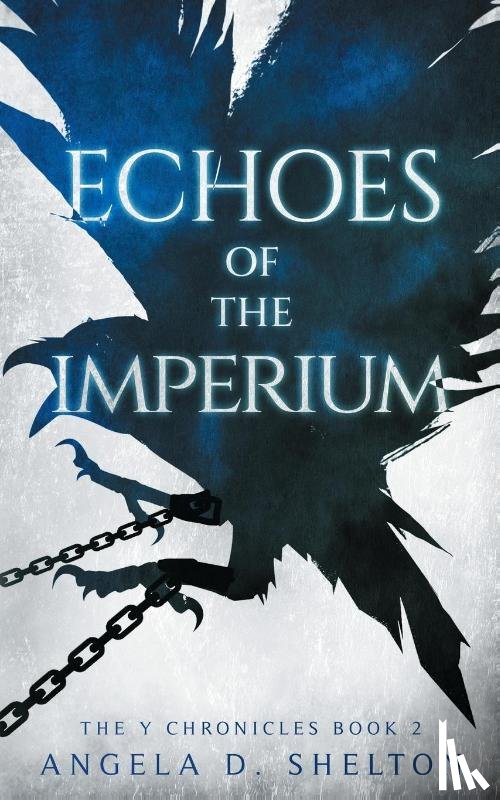 Shelton, Angela D - Echoes of the Imperium