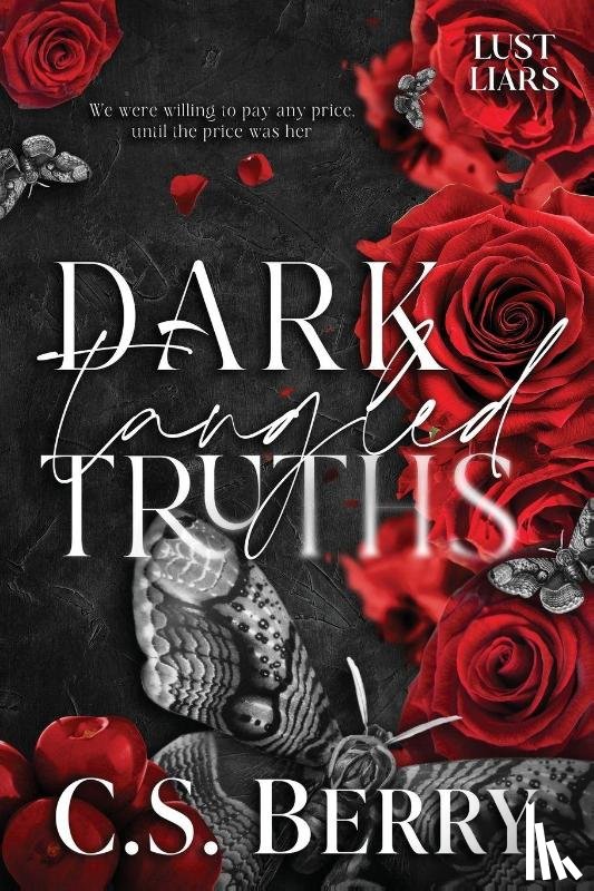 Berry, C. S. - Dark Tangled Truths