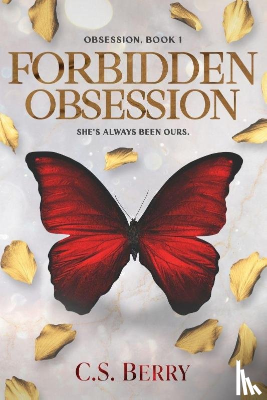 Berry, C. S. - Forbidden Obsession