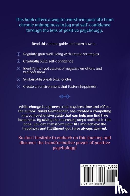 Heimbacher, David - Positive Psychology - The 4 Pillars of Happiness