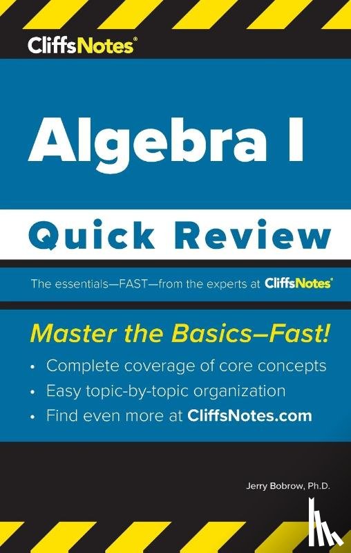 Bobrow, Jerry, Kohn, Ed - CliffsNotes Algebra I