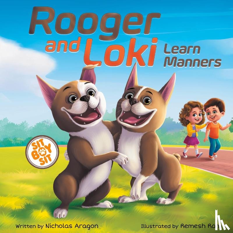 Aragon, Nicholas - Rooger and Loki Learn Manners