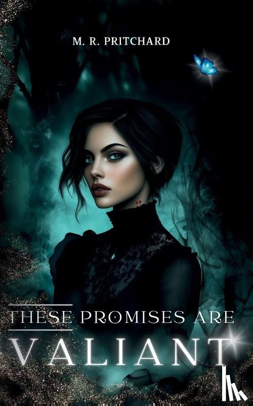 Pritchard, M. R. - These Promises are Valiant