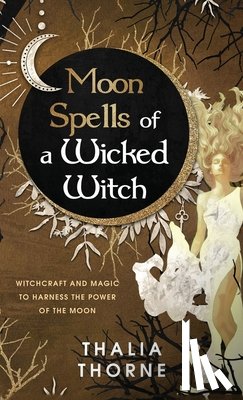 Thorne, Thalia - Moon Spells of a Wicked Witch
