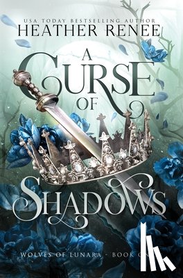 Renee, Heather - A Curse of Shadows