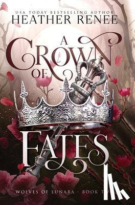 Renee, Heather - A Crown of Fates
