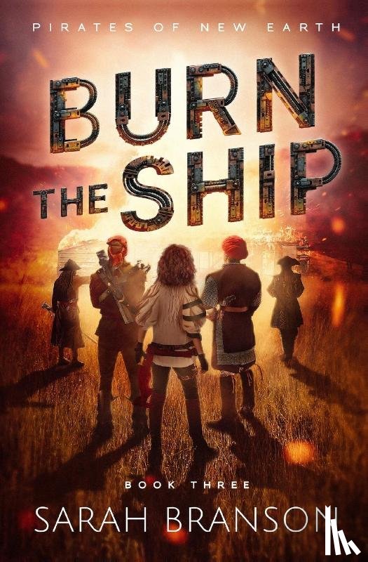 Branson, Sarah - Burn the Ship