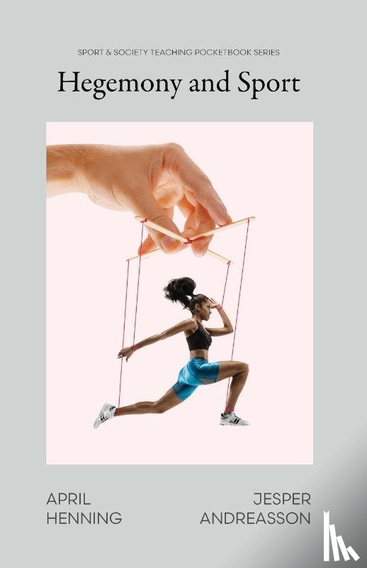 Henning, April, Andreasson, Jesper - Hegemony and Sport