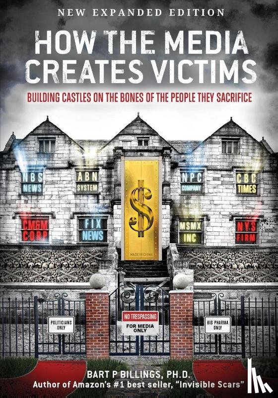 Billings, Bart P. - How the Media Creates Victims