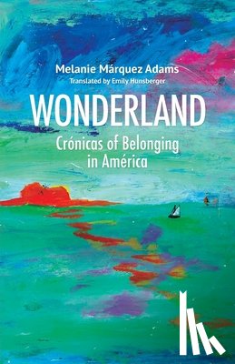Márquez Adams, Melanie - Wonderland
