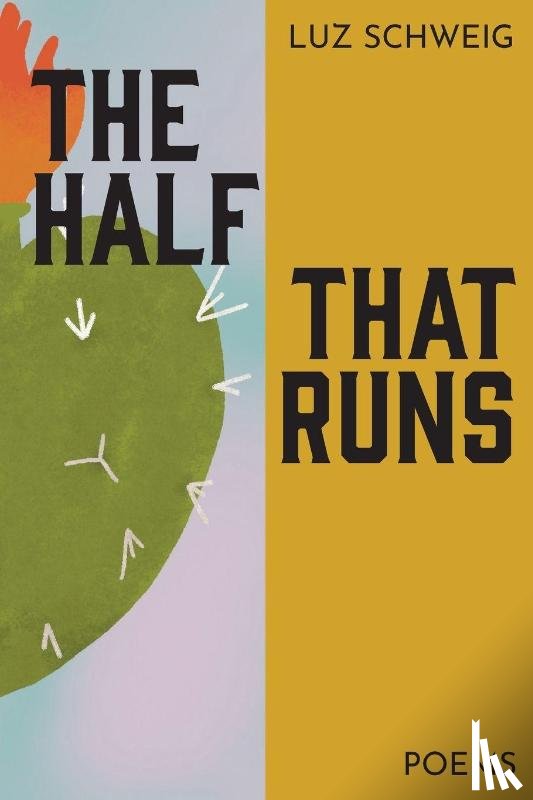 Schweig, Luz - The Half That Runs