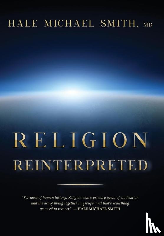 Smith, Hale M - Religion Reinterpreted