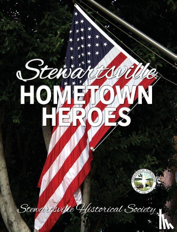 Historical Society, Stewartsville - Stewartsville Hometown Heroes