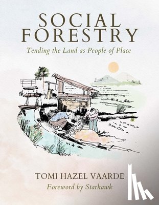 Vaarde, Tomi Hazel - Social Forestry
