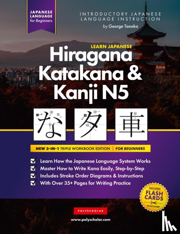 Tanaka, George, Polyscholar - Learn Japanese Hiragana, Katakana and Kanji N5 - Workbook for Beginners