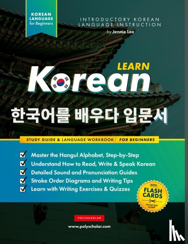Lee, Jannie - Learn Korean - The Language Workbook for Beginners
