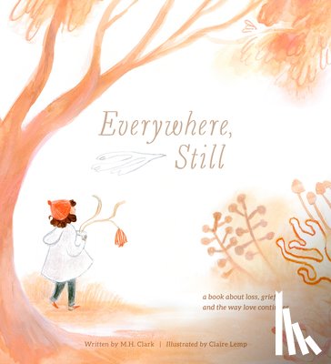 Clark, M.H. - Everywhere, Still