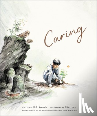 Yamada, Kobi - Caring: A Children's Book about the Difference We Can Make in the World
