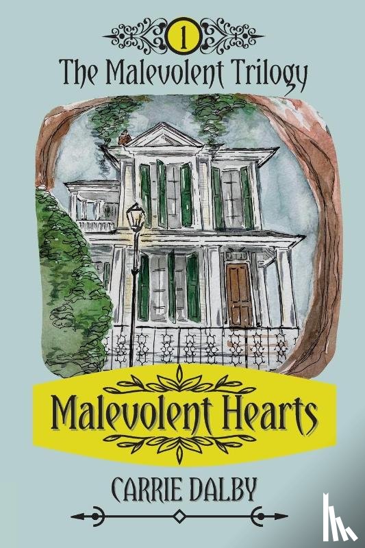 Dalby, Carrie - Malevolent Hearts