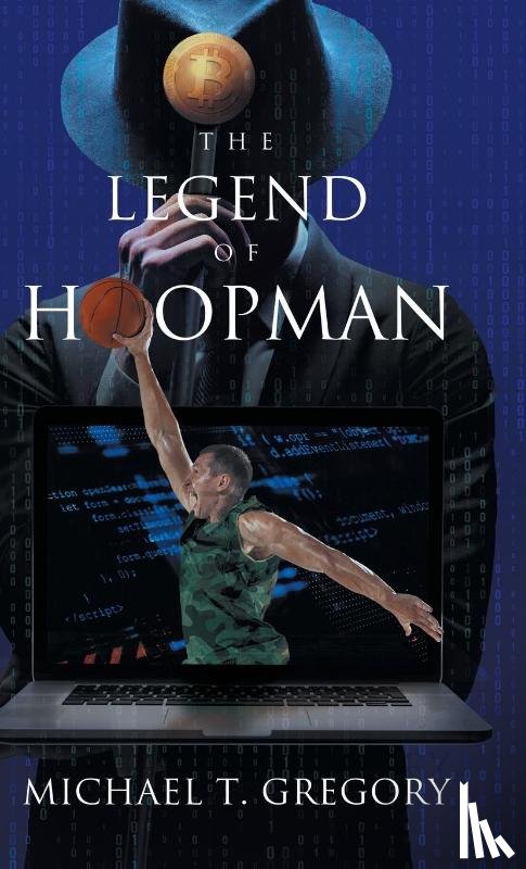 Michael T Gregory - The Legend of Hoopman