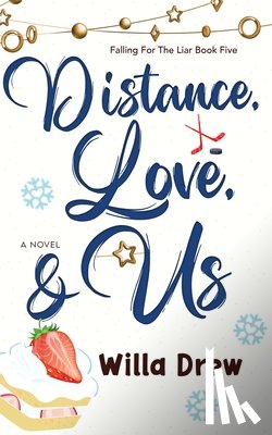 Drew, Willa - Distance, Love, & Us