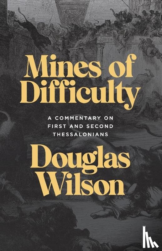 Wilson, Douglas - Mines of Difficulty