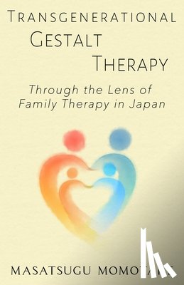 Momotake, Masatsugu - Transgenerational Gestalt Therapy