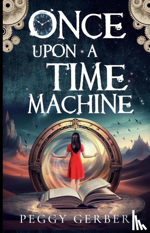 Gerber, Peggy - Once Upon a Time Machine