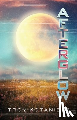 Kotanides, Troy - Afterglow