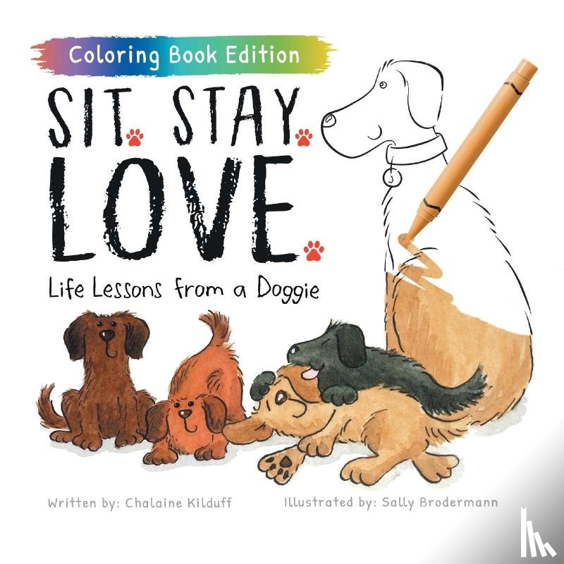 Kilduff, Chalaine - Sit. Stay. Love.