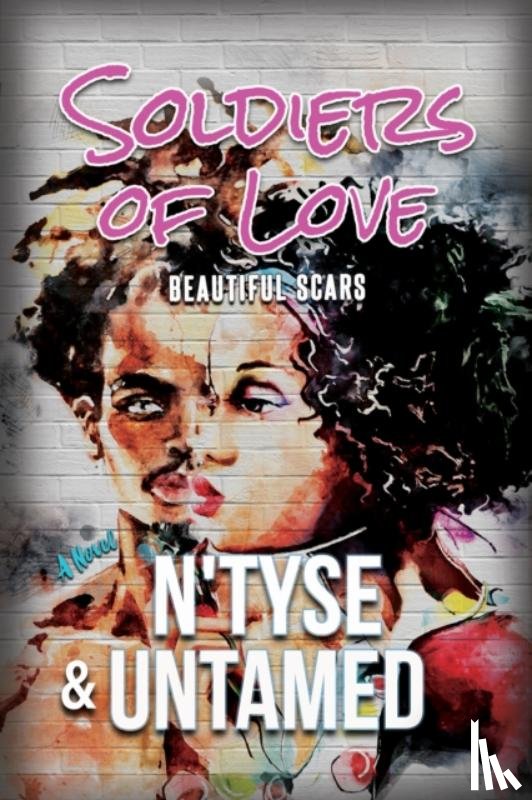 N'Tyse, Untamed - Soldiers of Love