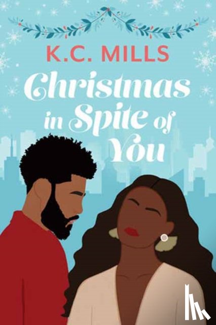 Mills, K.C. - Christmas in Spite of You