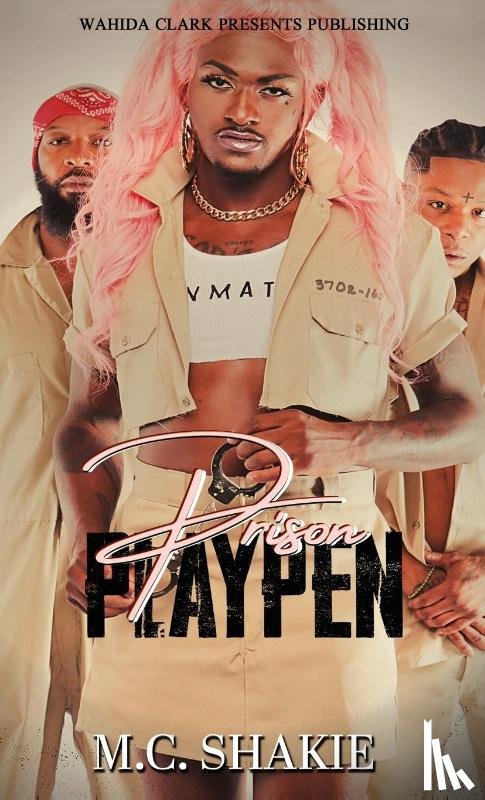 Shakie, M C - Prison Playpen