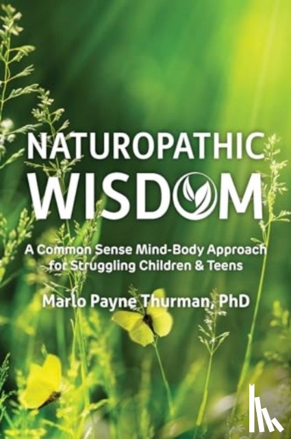 Thurman, Marlo Payne - Naturopathic Wisdom