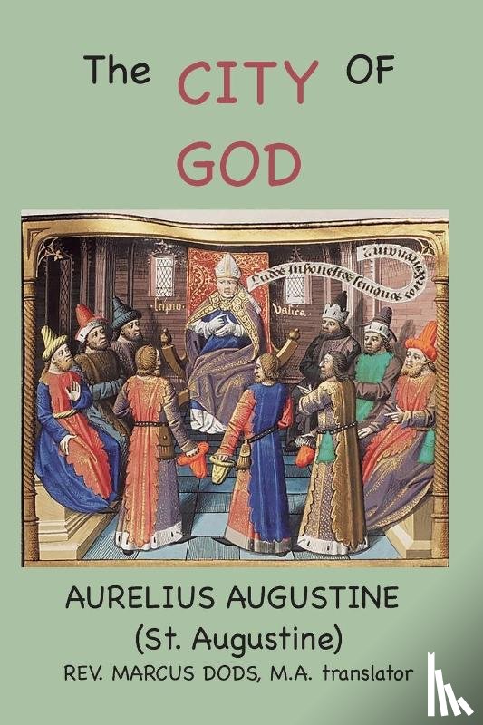 Augustine, Aurelius - The City of God