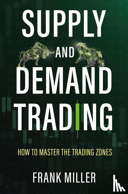 Miller, Frank - Supply and Demand Trading