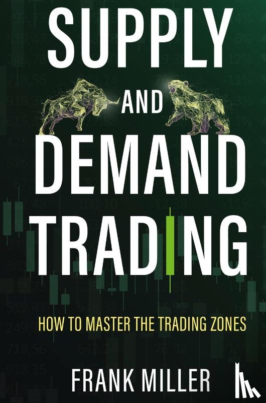 Miller, Frank - Supply and Demand Trading