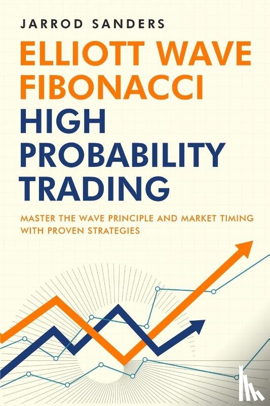 Sanders, Jarrod - Elliott Wave - Fibonacci High Probability Trading