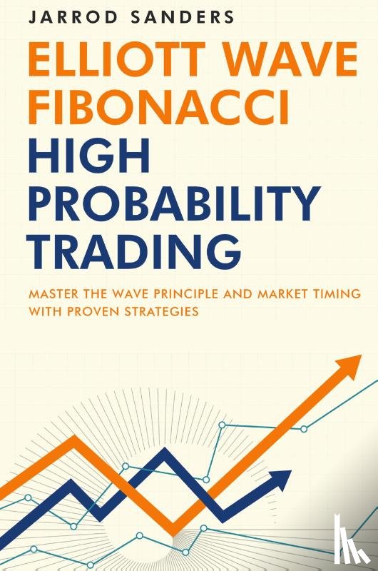 Sanders, Jarrod - Elliott Wave - Fibonacci High Probability Trading