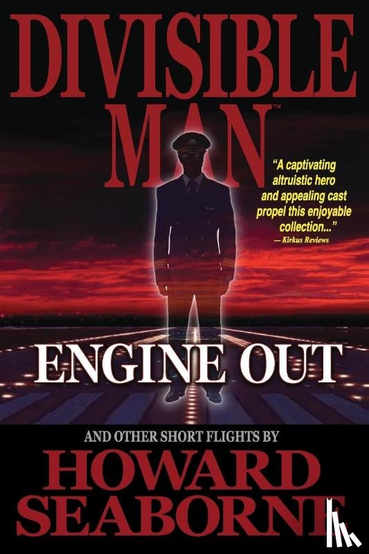 Seaborne, Howard - Divisible Man - Engine Out & Other Short Flights