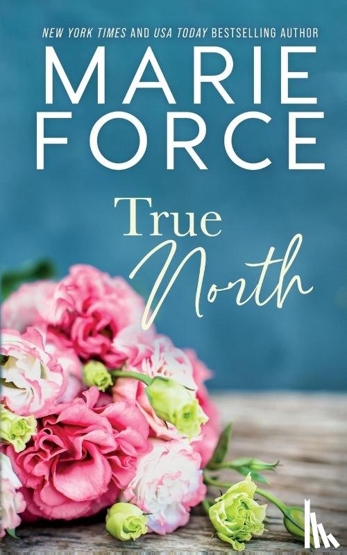 Force, Marie - True North