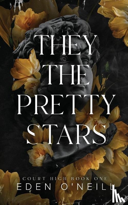 O'Neill, Eden - They the Pretty Stars