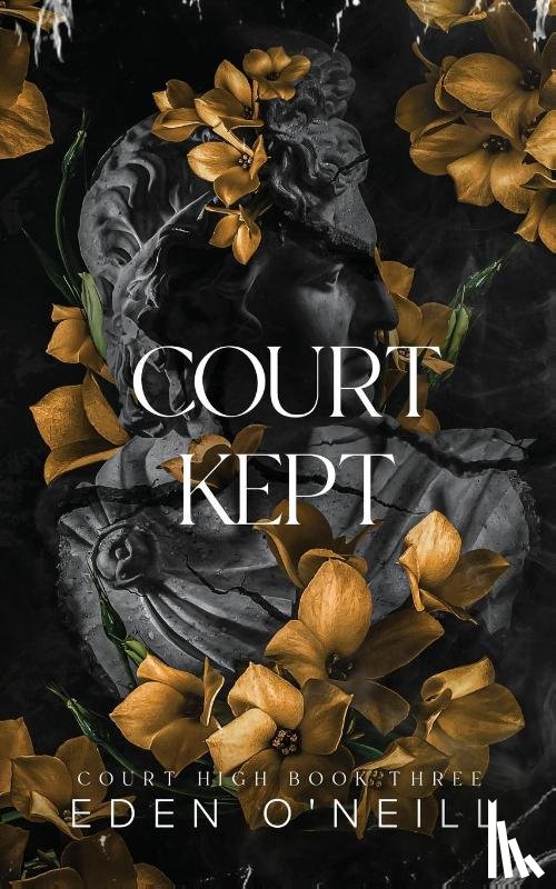 O'Neill, Eden - Court Kept